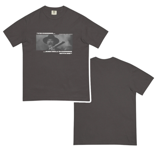 "... AND HELL'S COMING WITH ME" - SHORT SLEEVE