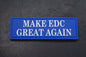 NEW “Make EDC Great Again” Anti Carry Carry Club Patch - American Blue